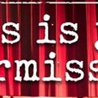 BWW Feature: THIS IS JUST INTERMISSION...Small theaters discuss current status and future plans.