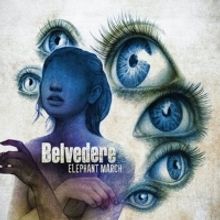 BELVEDERE Release New Single 'Elephant March'