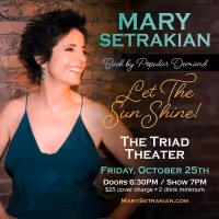 Broadway's Mary Setrakian Comes To The Triad