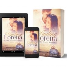 Michael Bartos Releases New Time Travel Romantic Drama FINDING LORENA