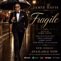 Jamie Davis Releases New Single "FRAGILE" Ahead of STEPPIN' OUT Album