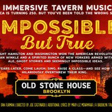 IMPOSSIBLE BUT TRUE to Return to New York for 250th Anniversary