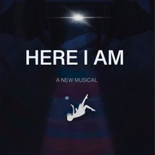 New Musical HERE I AM to Premiere Off-Broadway at AMT Theater In 2024