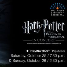 South Bend Symphony Orchestra to Present HARRY POTTER AND THE PRISONER OF AZKABAN in 