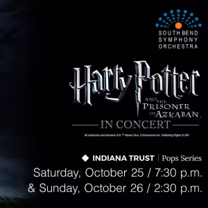 South Bend Symphony Orchestra to Present HARRY POTTER AND THE PRISONER OF AZKABAN in Concert