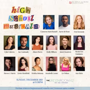 The Green Room 42 Presents HIGH SCHOOL MUSICAL(S) on Sunday, December 3