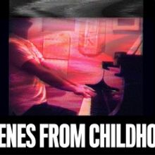 SCENES FROM CHILDHOOD By Ari Brand to Open at the Theater at the 14th Street Y