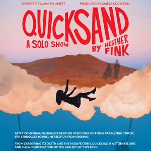 QUICKSAND, A Solo Show Written & Performed By Heather Fink, to Play Hollywood Fringe…