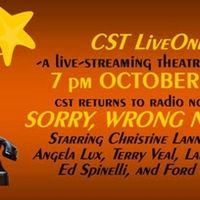 CST LiveOnline! Presents SORRY, WRONG NUMBER
