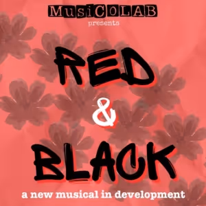 Workshop Presentations Set For RED & BLACK: A Musical on Racism and Healing
