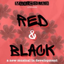 Workshop Presentations Set For RED & BLACK: A Musical on Racism and Healing