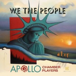Apollo Chamber Players to Release New Album WE THE PEOPLE