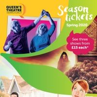 Queen's Theatre Hornchurch Announces Spring 2020 Season