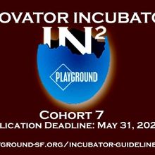 PlayGround's 7TH INNOVATOR INCUBATOR Now Accepting Applications