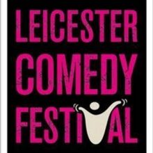 Programme Announced For Leicester Comedy Festival 2020