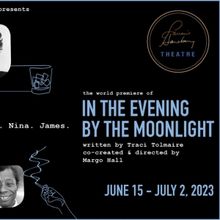 IN THE EVENING BY THE MOONLIGHT World Premiere to be Presented by Lorraine Hansberry 