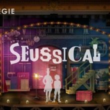 SEUSSICAL Opens At The Carnegie January 31