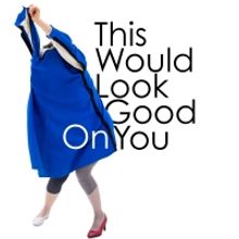 Theaterlab Presents 2021 Season Featuring MINIFEST and THIS WOULD LOOK GOOD ON YOU