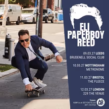 ELI PAPERBOY REED to Launch Headline UK Tour