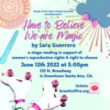 Breath of Fire Presents a Reading of HAVE TO BELIEVE WE ARE MAGIC