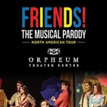 FRIENDS! THE MUSICAL PARODY Comes To Sioux Falls 10/7