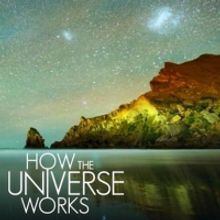 Science Channel to Premiere New Season of HOW THE UNIVERSE WORKS