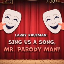 SING US A SONG, MR. PARODY MAN to Play 54 Below This August