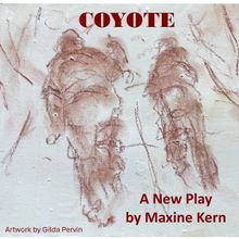 The 29th Street Playwright Collective New Works Series Presents COYOTE