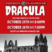 Improv Playhouse to Present DRACULA Staged Radio Drama