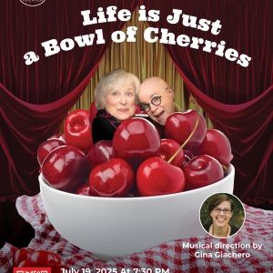 The Players Club of Swarthmore to Present One-Night-Only Cabaret LIFE IS JUST A BOWL OF CHERRIES