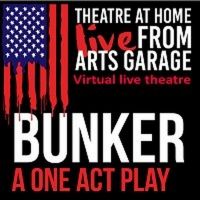 Arts Garage in Delray Beach Resurrects Live Local Theatre With BUNKER On October 24
