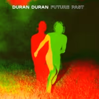 Duran Duran Announce Limited 12” Vinyl Release of 'All of You' (Erol Alkan Extended…