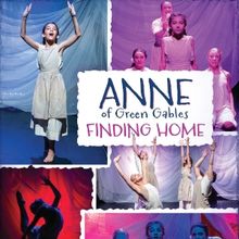 ANNE OF GREEN GABLES: FINDING HOME & MARILLA OF GREEN GABLES: BECOMING A FAMILY to Ru