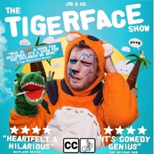 THE TIGERFACE SHOW Has Announced Dates For Its Spring UK Tour!