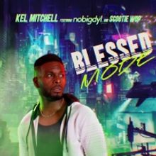 Two-Time Emmy-Nominated Actor, Comedian and Artist Kel Mitchell Releases New Single '