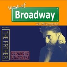 Podcast: West of Broadway is On the Red Carpet of The Father at Pasadena Playhouse St