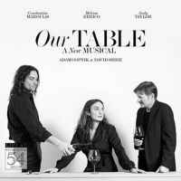 Original Cast Recording of OUR TABLE Featuring Melissa Errico and Constantine…