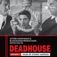 BWW REVIEW: Guest Reviewer Kym Vaitiekus Shares His Thoughts On DEADHOUSE SEASON 2 TA