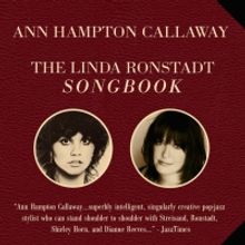 Ann Hampton Callaway to Bring THE LINDA RONSTADT SONGBOOK to The Greenwich Odeum in S