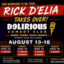Rick D'Elia to Headline Delirious Comedy Club in Las Vegas in August