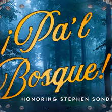 ¡PA'L BOSQUE! to Honor Stephen Sondheim With Latin Reimagining at 54 Below