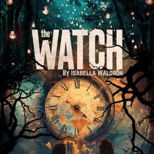 Cast Announced For THE WATCH at The Glitch, Waterloo