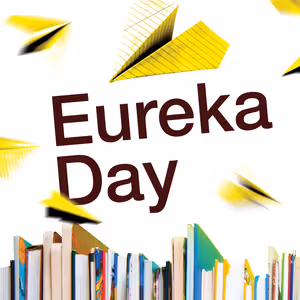 EUREKA DAY Cast And Creative Team Set At The Huntington