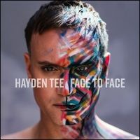 Broadway Records Announces Hayden Tee: FACE TO FACE Available Friday 8 November 2019