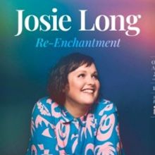 Edinburgh 2022: Review: JOSIE LONG: RE-ENCHANTMENT, Monkey Barrel