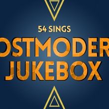 54 SINGS POSTMODERN JUKEBOX to Play 54 Below Next Month