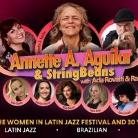 Hostos Center For The Arts & Culture Presents Annette A. Aguilar & StringBeans…