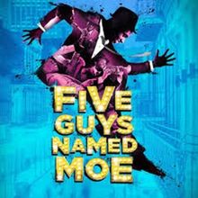 Celebrate Black History Month With FIVE GUYS NAMED MOE at City Youth Theater/City Sta