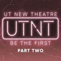 The University of Texas Department of Theatre and Dance at Austin Presents UTNT (UT…