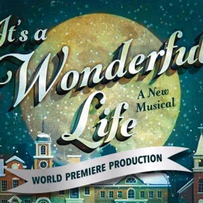 Review: IT'S A WONDERFUL LIFE Strikes Gold in Magical World Premiere at Capital City Theatre